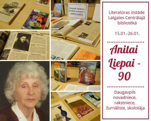 Tematiskā literatūras izstāde “Daugavpils rakstniece, žurnāliste un skolotāja – Anita Liepa”