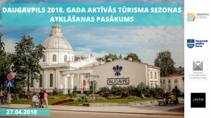 Daugavpilī notiks 2018. gada aktīvās tūrisma sezonas atklāšanas pasākums