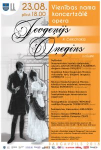 Muzikālais augusts Daugavpilī 2018. Opera JEVGEŅIJS OŅEGINS.