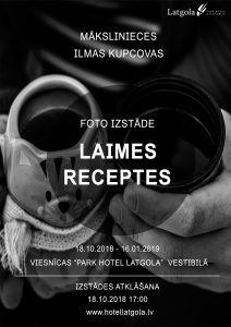 MĀKSLINIECES ILMAS KUPCOVAS FOTO PERSONĀLIZSTĀDE “LAIMES RECEPTES”