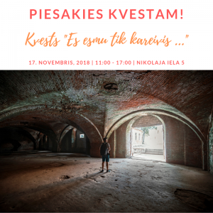 Aicinājums pieteikties kvestam “Es esmu tik kareivis…”