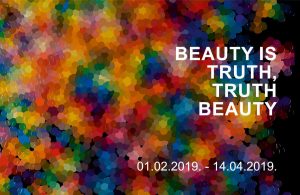 Exibition “Beautity is truth, truth is beauty”