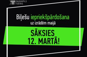 No 12. marta sāksies iepriekšpārdošana uz Daugavpils teātra izrādēm maijā!