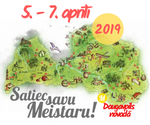 Satiec savu Meistaru Daugavpils novadā!