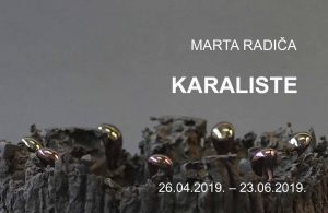 Martas Radičas izstāde “Karaliste”