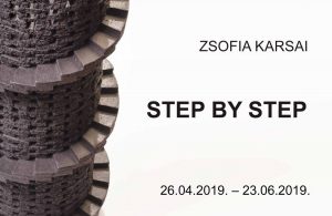 Zsófia Karsai’s exhibition “Step by Step”