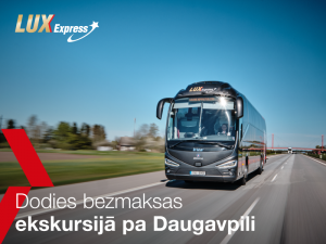 Daugavpils pilsētas svētkos “Lux Express” piedāvā bezmaksas ekskursijas ar ērtu autobusu