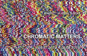 Maibritt Ulvedal Bjelke “Chromatic Matters”