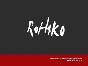 15. starptautiskā glezniecības simpozija „Mark Rothko 2019” atklāšana