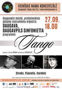 Daugavpils mūziķi, profesionālais pūšamo instrumentu orķestris “DAUGAVA”, “DAUGAVPILS SINFONIETTA” programmā “TANGO (Stroks. Pjacolla. Gardels)”