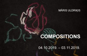 “Compositions” Exhibition by Māris Uldriķis