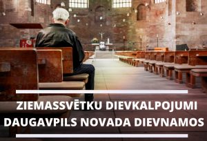 Ziemassvētku dievkalpojumi Daugavpils novada dievnamos