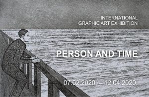 International Graphic Art Exhibition “Person and Time”