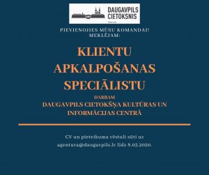 Daugavpils pilsētas pašvaldības tūrisma attīstības un informācijas aģentūra aicina darbā uz nenoteiktu laiku Klientu apkalpošanas speciālistu