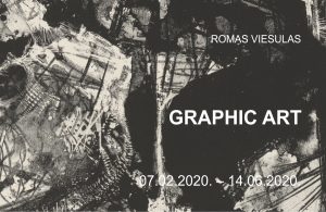 Exhibition by Romas Viesulas “Graphic Art”