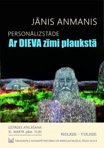 Jāņa Anmaņa darbu izstāde “Ar DIEVA zīmi plaukstā”