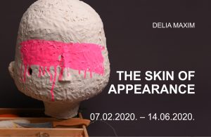 Exhibition “The Skin of Appearance” by Delia Maxim
