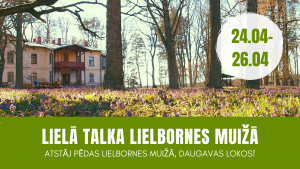 Lielā talka atpūtas kompleksā “Lielbornes muiža”