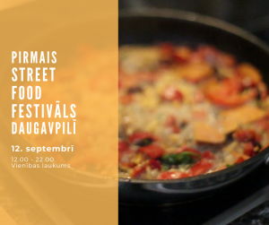 Pirmais Street Food festivāls Daugavpilī