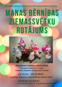 Retro Ziemassvētku eglītes rotājumu izstāde “Manas bērnības Ziemassvētku rotājums”