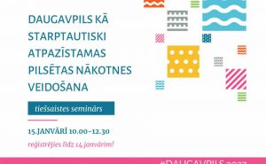 Daugavpils radošos aicina līdzdarboties pilsētas kultūras stratēģijas un Eiropas kultūras galvaspilsētas pieteikuma sagatavošanā