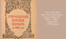 PERSONĪBU DZĪVESSTĀSTI. LAVRENTIJA MIHAILOVA IEGULDĪJUMS VECTICĪBNIEKU KULTŪRĀ