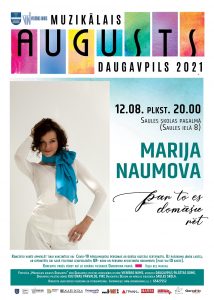 MUZIKĀLAIS AUGUSTS DAUGAVPILĪ 2021: Marija Naumovas koncerts