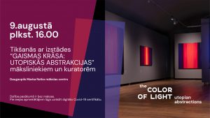 Tikšanās ar izstādes “Gaismas krāsa: Utopiskās abstrakcijas” māksliniekiem un kuratoriem Daugavpils Marka Rotko mākslas centrā