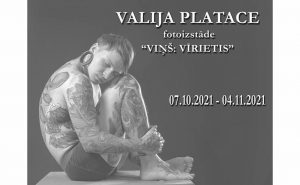 VALIJAS PLATACES FOTO IZSTĀDE “VIŅŠ: VĪRIETIS”