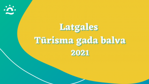 Latgales reģiona Tūrisma asociācija aicina pieteikt pretendentus Latgales Tūrisma gada balvai
