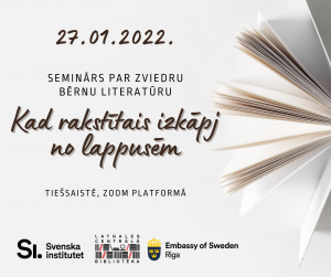 Tiešsaistes seminārs par zviedru bērnu un jauniešu literatūru “Kad rakstītais izkāpj no lappusēm”