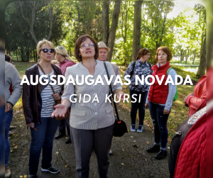 Augšdaugavas novada dome aicina pieteikties Augšdaugavas novada tūristu gidu kursiem