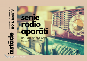 Izstāde “Senie radio aparāti”