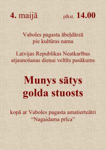 Latvijas Republikas Neatkarības atjaunošanas dienai veltīts pasākums “Munys sātys golda stuosts”