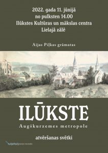 Grāmatas “Ilūkste – Augškurzemes metropole” atvēršanas svētki Ilūkstē