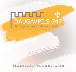 No 3. līdz 5. jūnijam Daugavpilī svinēs pilsētas svētkus