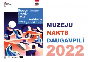 “Muzeju nakts 2022” Daugavpilī