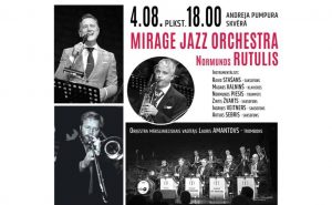 MUZIKĀLĀ AUGUSTA DESMITGADI ATKLĀS MIRAGE JAZZ ORCHESTRA UN NORMUNDS RUTULIS