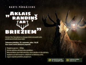 Nakts pārgājiens “AKLAIS RANDIŅŠ AR BRIEŽIEM”!