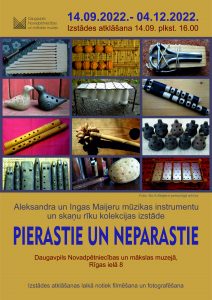 Aleksandra un Ingas Maijeru mūzikas instrumentu un skaņu rīku kolekcijas izstāde “Pierastie un neparastie”