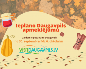 Pasākumi Daugavpilī no 30. septembra līdz 6. oktobrim