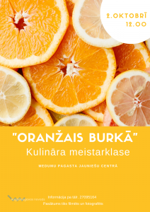 Meistarklase “ Oranžais burkā”