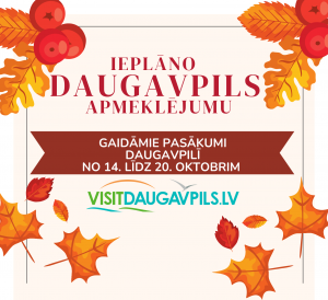 Pasākumi Daugavpilī no 14. līdz 20. oktobrim