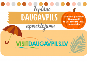 Pasākumi Daugavpilī no 28. oktobra līdz 3. novembrim