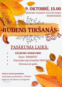Pasākums “RUDENS TIKŠANĀS 55+”