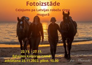 Fotoizstāde “Ceļojums pa Latvijas robežu zirga mugurā”
