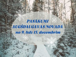 PASĀKUMI AUGŠDAUGAVAS NOVADĀ NO 9. LĪDZ 15. DECEMBRIM