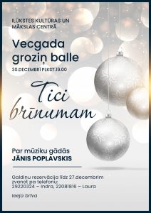 Vecgada groziņ balle “Tici brīnumam”