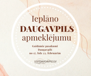 Pasākumi Daugavpilī 2023. gada 17.-23. februārī