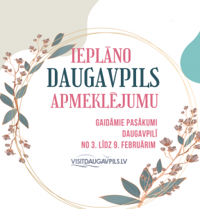 Pasākumi Daugavpilī 2023. gada 2.-9. februārī